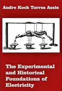 アンドレ・コッホ・トーレス・アシス『電気の実験的および歴史的基礎』