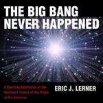 "The Big Bang Never Happened2