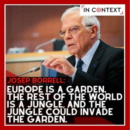 ジョゼップ・ボレル：ヨーロッパは庭だ。世界の他の地域はジャングルであり、ジャングルは庭に侵入する可能性がある。