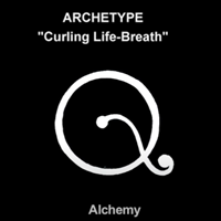 ARCHETYPE: "Curling Life-Breath": Alchemy