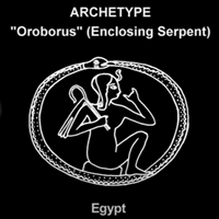 ARCHETYPE: "Oroborus" (Enclosing Serpent), Egypt